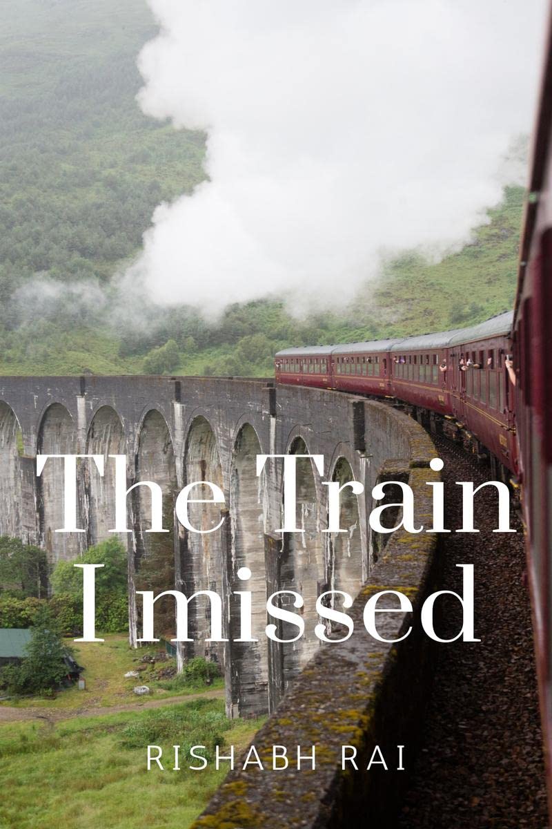 The Train I missed