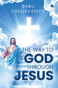 The Way to God Through Jesus : 
