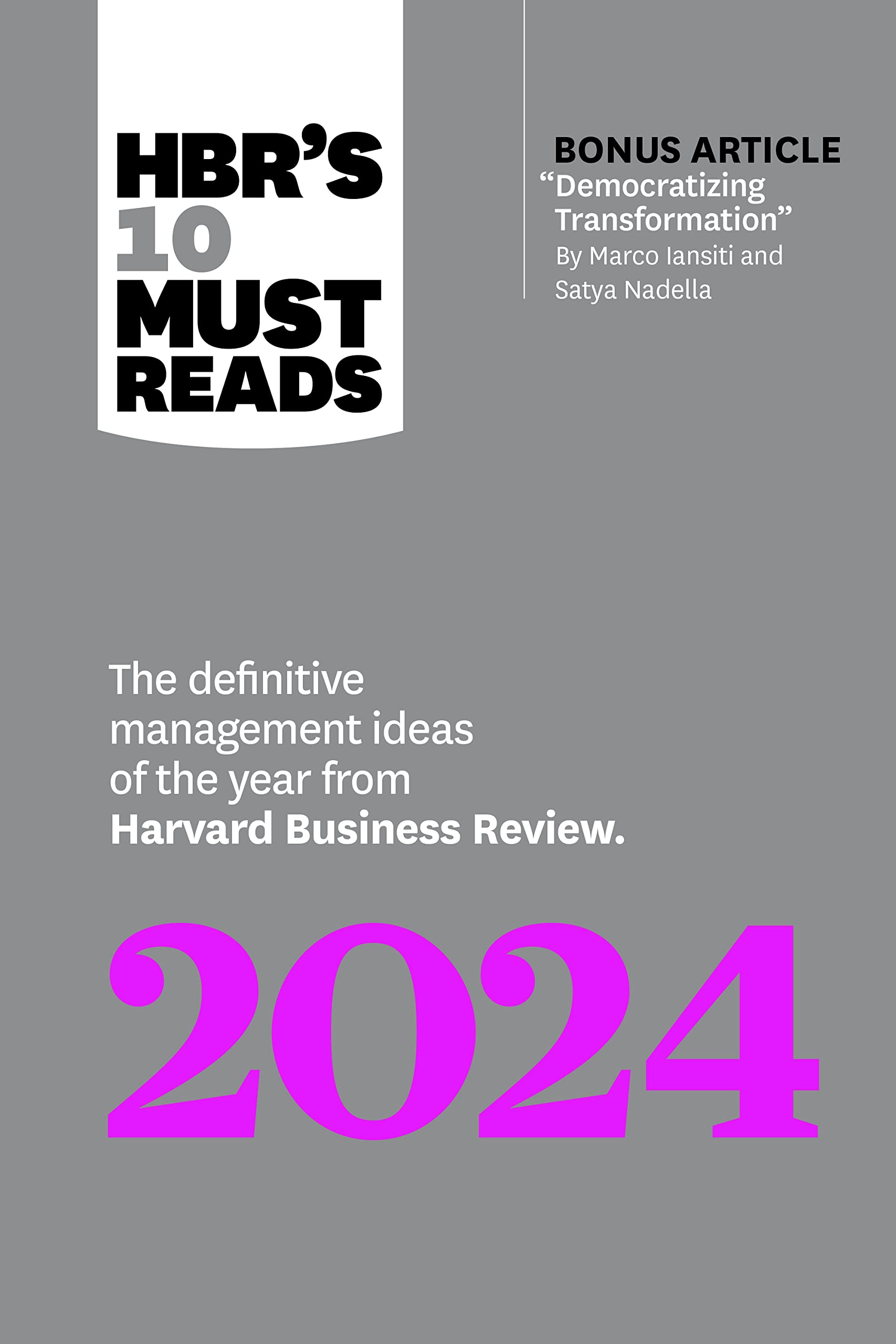 HBRs 10 Must Reads 2024: The Definitive Management Ideas of the Year from Harvard Business Review (with bonus article Democrat