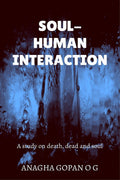 Soul  Human Interaction : A Study On Dead, Death And Soul