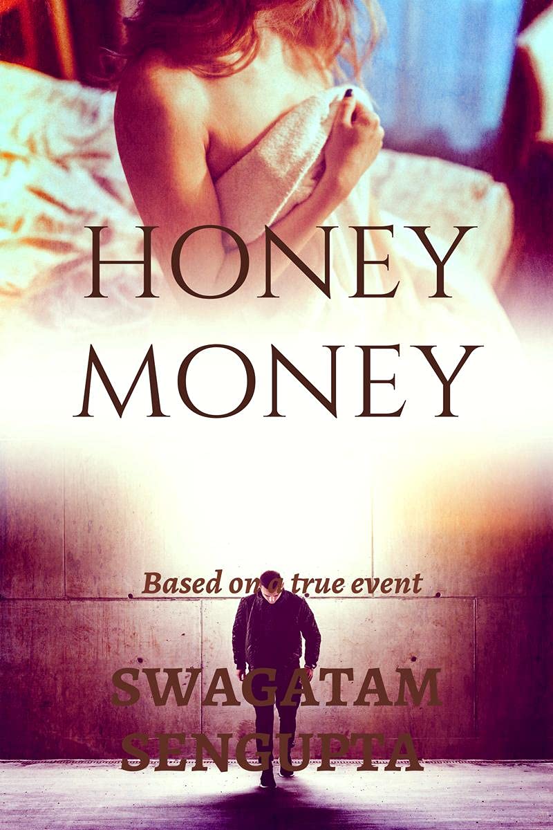 Honey Money : Based On A True Event
