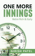 One More Innings : Retire Rich & Early