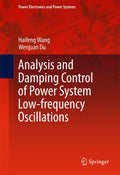 Analysis and Damping Control of Power System Lowfrequency Oscillations: Linear Methods (Power Electronics and Power Systems)
