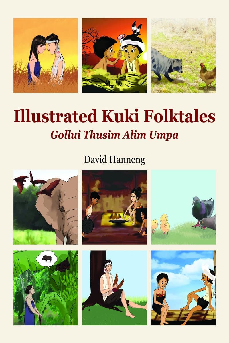 Illustrated Kuki Folktales : Gollui Thusim Alim Umpa