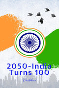 2050  India Turns 100