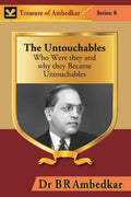 The Untouchables : Who Were They and Why They Became Untouchables
