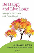 Be Happy and Live Long