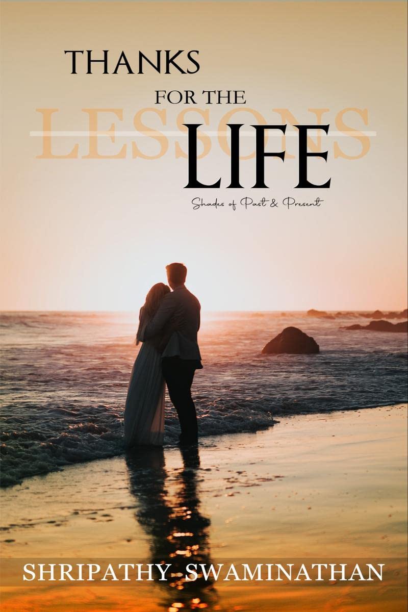 Thanks For The Life : Shades Of Past & Present
