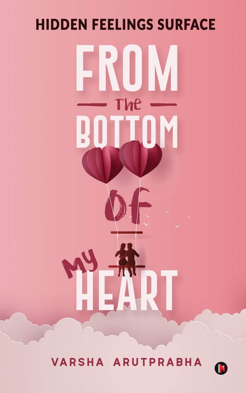 From The Bottom Of My Heart : Hidden Feelings Surface
