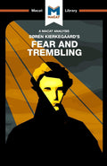 An Analysis of Soren Kierkegaard: Fear and Trembling