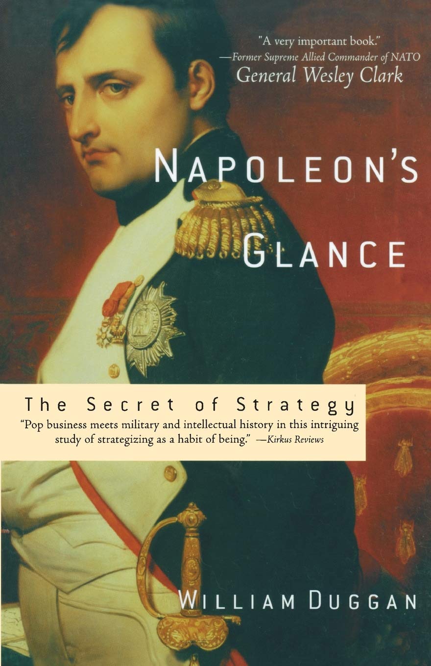 Napoleons Glance: The Secret of Strategy (Nation Books)