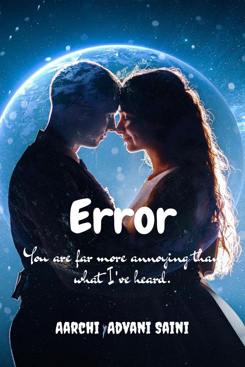 Error: You are far more annoying than what Ive heard.