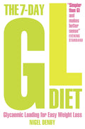 The 7Day GL Diet: Glycaemic Loading for Easy Weight Loss
