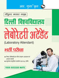 University of Delhi: Laboratory Attendant Recruitment Exam Guide