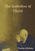 The Imitation Of Christ (Large Print Edition)