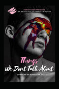 Things We Dont Talk About