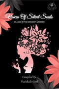 Voices Of Silent Souls : Silence Is The Biggest Answer