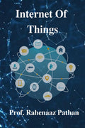 Internet Of Things : Book for the Trending Technologies in Internet Of Things