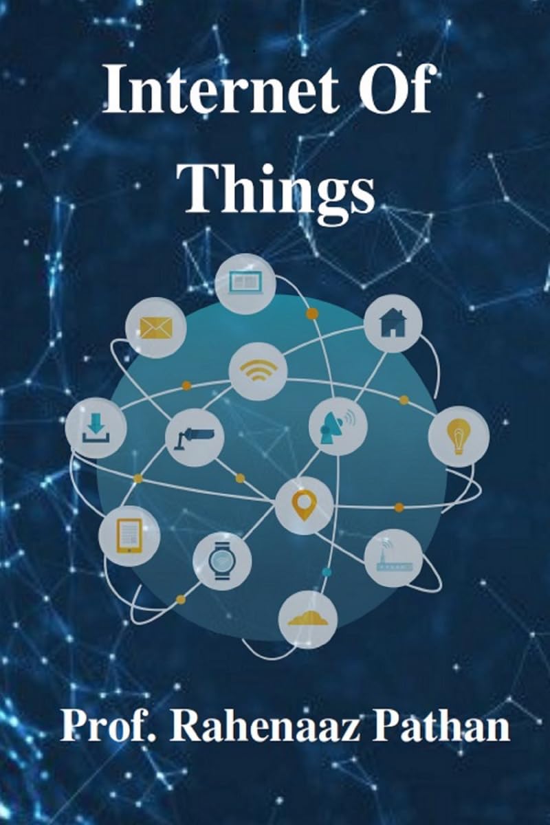 Internet Of Things : Book for the Trending Technologies in Internet Of Things