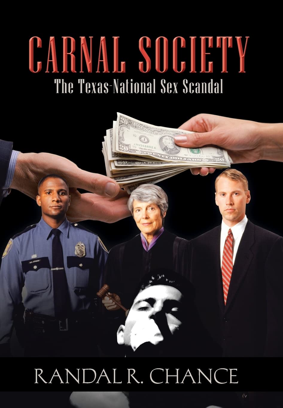 Carnal Society: The TexasNational Sex Scandal