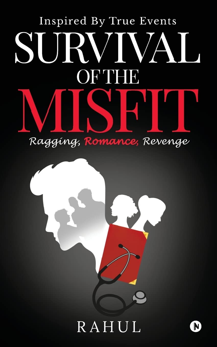 Survival Of The Misfit : Ragging, Romance, Revenge