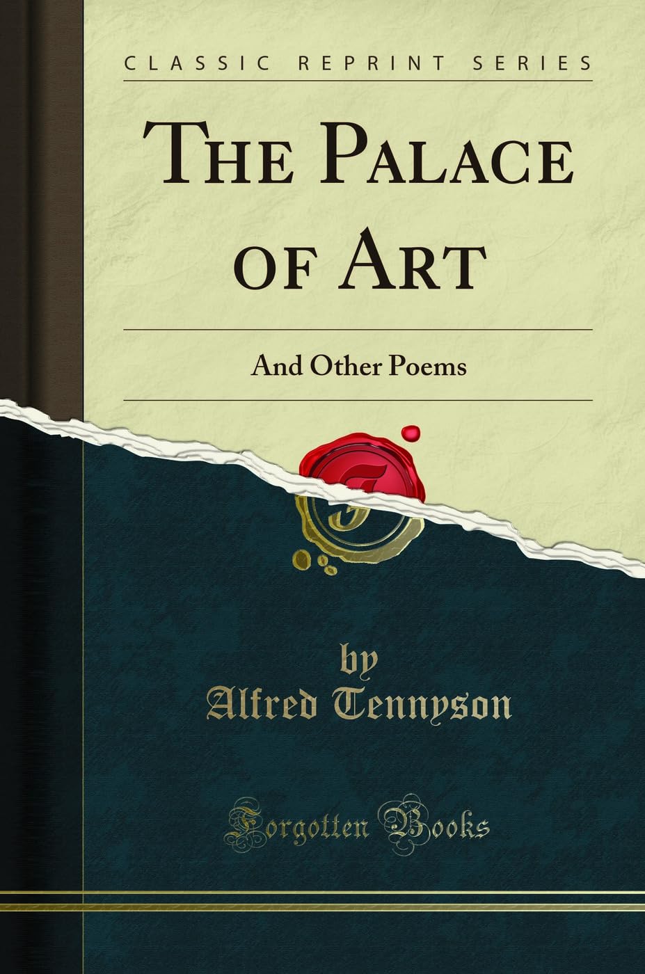 The Palace of Art: And Other Poems (Classic Reprint)