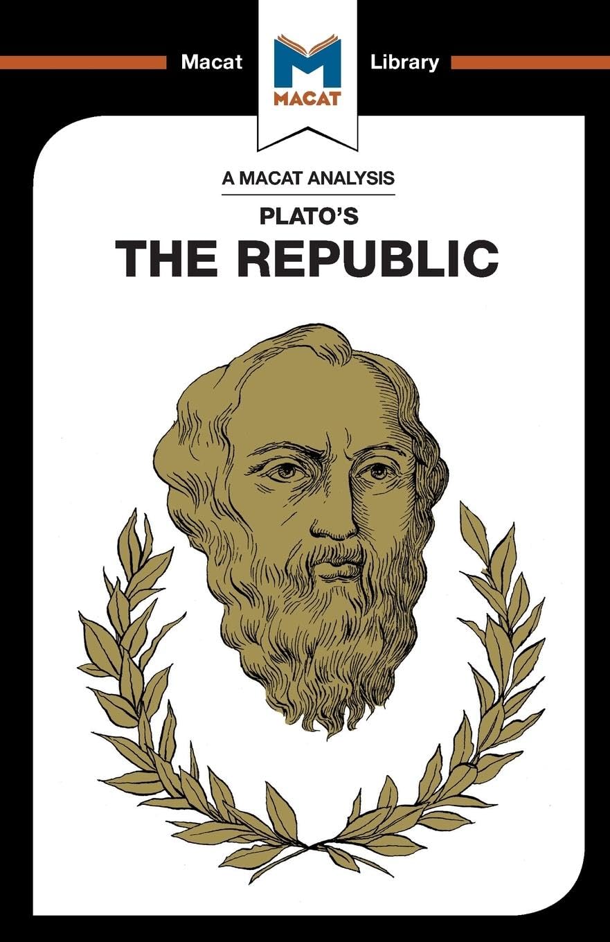 An Analysis of Platos The Republic (The Macat Library)
