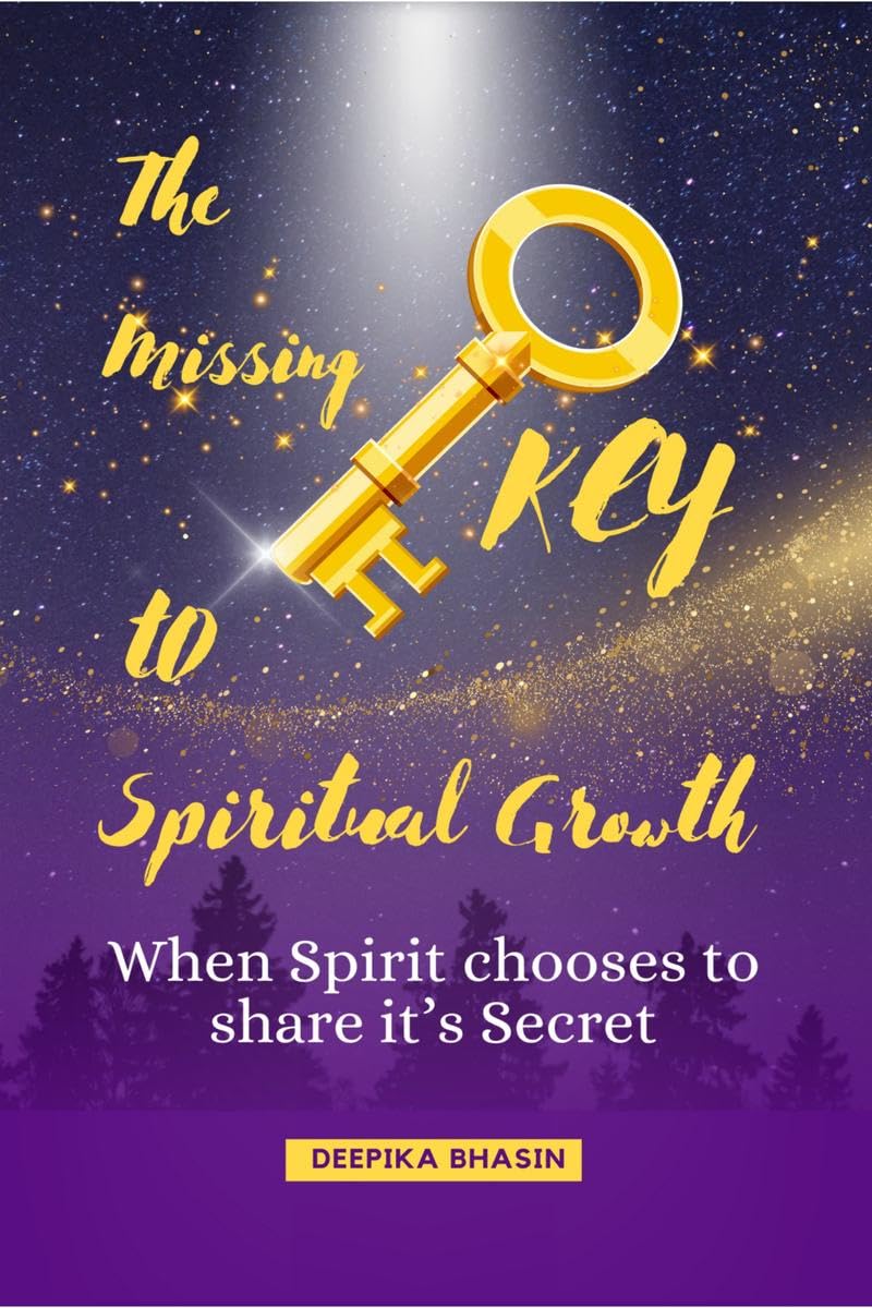 The Missing KEY to Spiritual Growth : When Spirit chooses to share its Secret