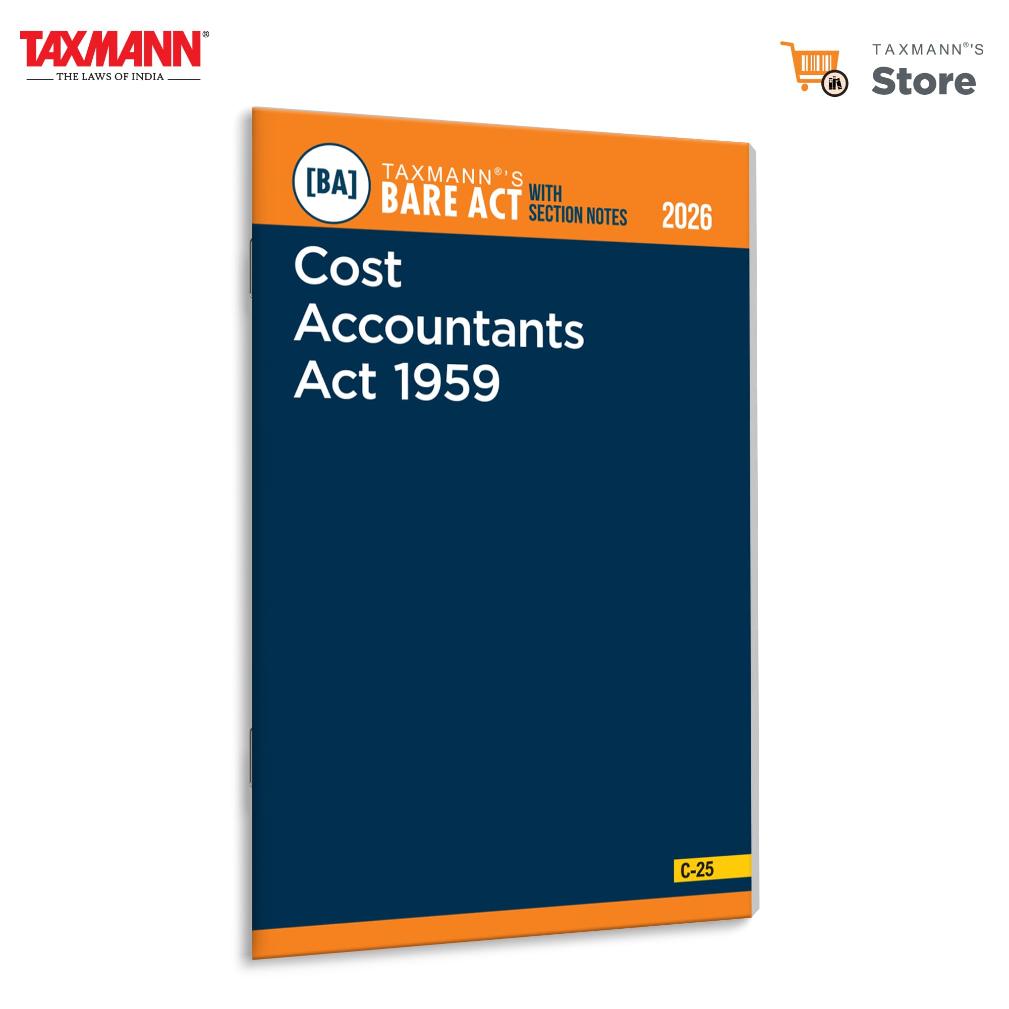 Taxmanns Cost Accountants Act 1959 [Bare Act with Section Notes]  Complete & Updated Statutory Text of the Act with Concise S