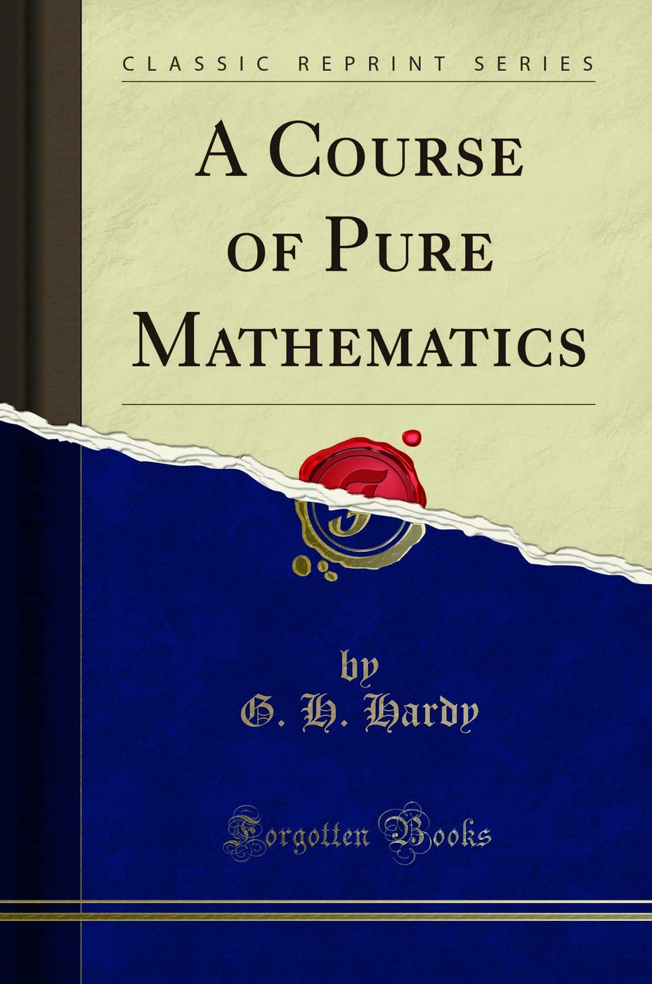 A Course Of Pure Mathematics (Classic Reprint)