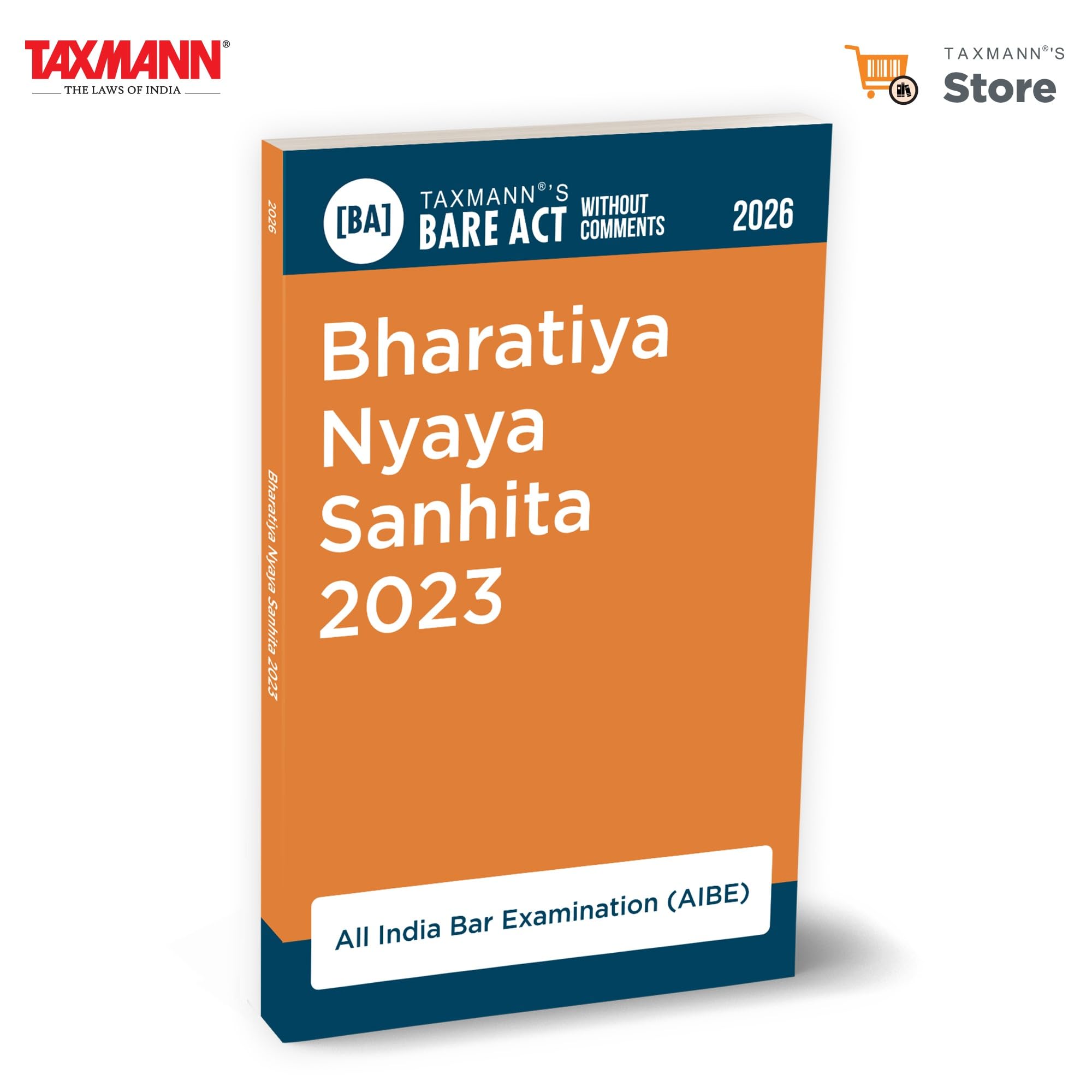 Taxmanns Bharatiya Nyaya Sanhita 2023 [Bare Act without Comments | AIBE]  Provides the Authentic | Updated Statutory Text of 