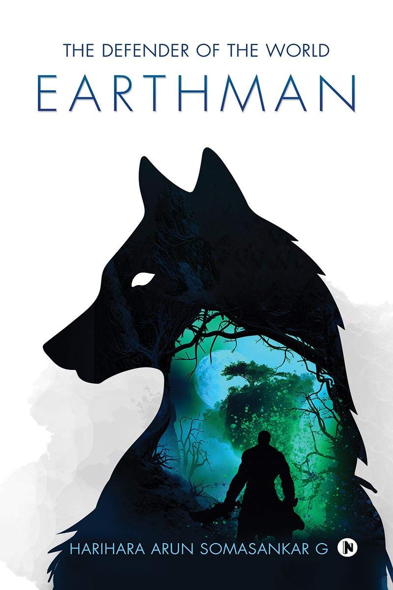 Earthman : The Defender Of The World