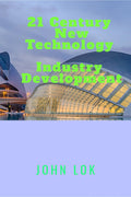 21 Century NewTechnology Industry Development