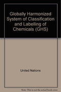 Globally Harmonized System of Classification and Labelling of Chemicals (GHS)