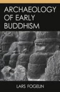 Archaeology Of Early Buddhism