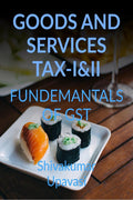 Goods And Services TaxI&Ii : Fundamentals Of Gst