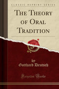 The Theory Of Oral Tradition (Classic Reprint)
