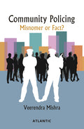 Community Policing: Misnomer or Fact?