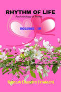 RHYTHM OF LIFE: An Anthology of Poems VolumeIV