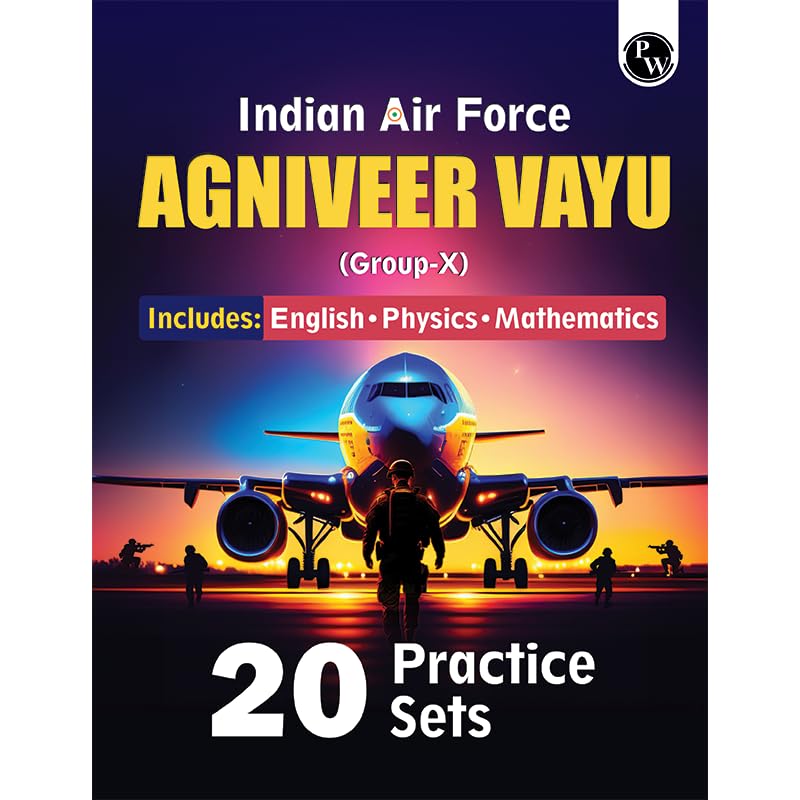 Agniveer AirForce Vayu (GroupX)  20 Practice Sets with Detailed Explanations