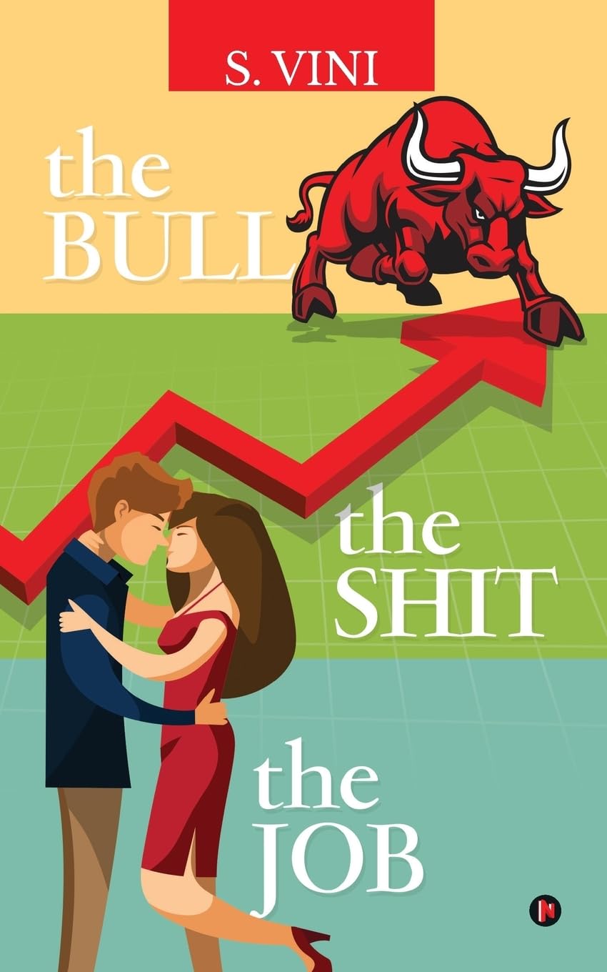 The Bull The Shit The Job
