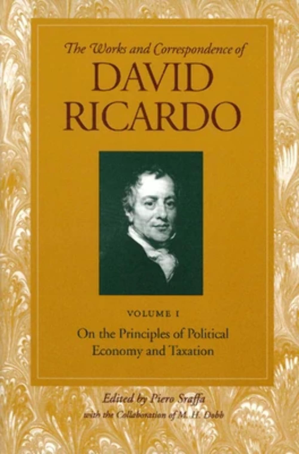 On the Principles of Political Economy and Taxation (The Works and Correspondence of David Ricardo)