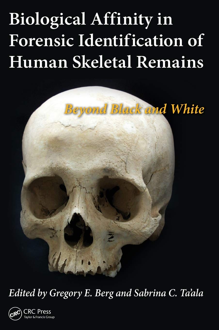 Biological Affinity in Forensic Identification of Human Skeletal Remains: Beyond Black and White
