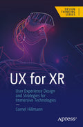 Ux For Xr: User Experience Design And Strategies For Immersive Technologies (Design Thinking)