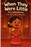 When They Were Little  M.S. Subbulakshmi: The Voice That Lit Up India