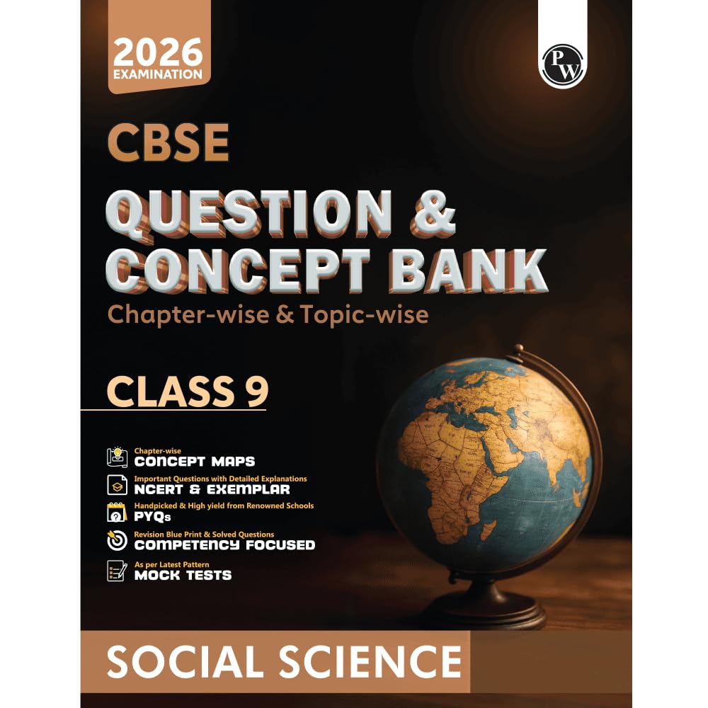 PW CBSE Question & Concept Bank (QCB) Class 9 Social Science Chapterwise and Topicwise Solved Questions For 2026 Exams with Co