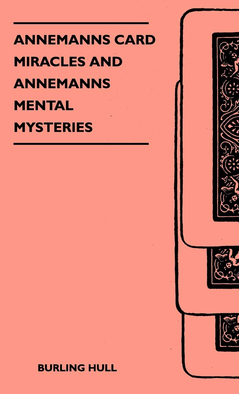 Annemanns Card Miracles and Annemanns Mental Mysteries