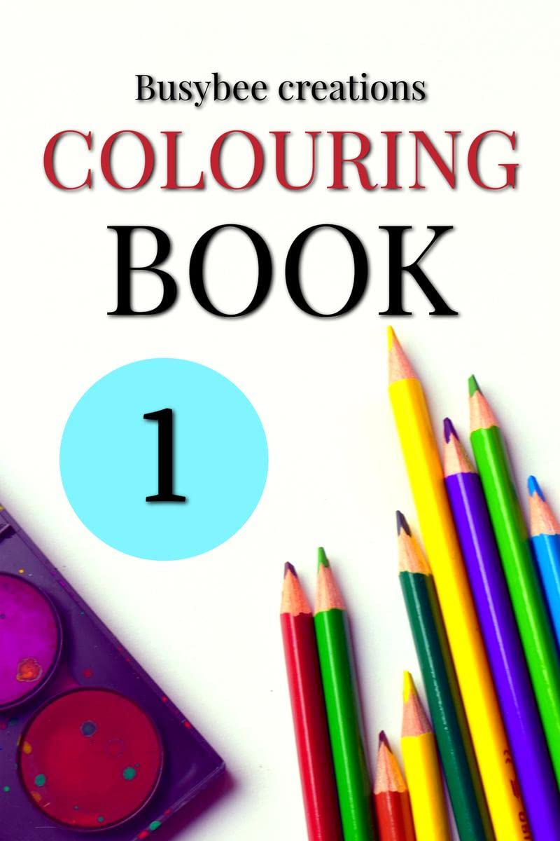 Colouring Book 1  Busybee creations