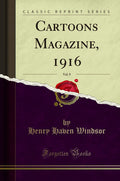 Cartoons Magazine, 1916, Vol. 9 (Classic Reprint)