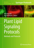 Plant Lipid Signaling Protocols (Methods in Molecular Biology, 1009)